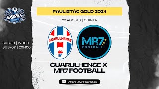 SUB 09  GUARULHENSE X MR7 FOOTBALL  PAULISTÃO GOLD 2024 [upl. by Yvaht985]