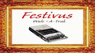 Wale  The Deep End ft Pusha T Festivus Mixtape New 2014 [upl. by Elatan]