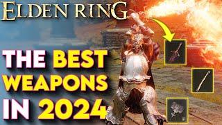 Elden Ring BEST Weapons You Need To Get In 2024  Elden Ring Tips amp Tricks [upl. by Gulick]