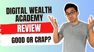 Digital Wealth Academy Review  Legit OR Just A Hyped Up Program Watch First [upl. by Ehudd]