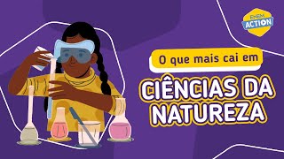 O que mais cai em Ciências da Natureza no Enem  Enem Action [upl. by Tareyn41]