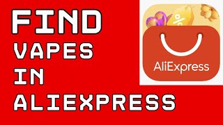 How to Find Vapes in AliExpress 2024 [upl. by Jennee792]