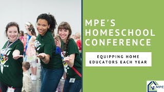 MPE Homeschool Conference Equipping Home Educators Each Year [upl. by Gery]