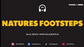 Natures Footstep  Nasheed Background Instrumental Vocals amp DrumDaf HalalBeats [upl. by Corinne]