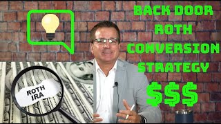 Back Door Roth IRA Conversion Strategy  Tax Planning on the Whiteboard [upl. by Aihsenak]