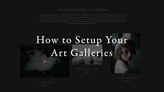 How to Setup Your Art Galleries amp Store [upl. by Meesak]