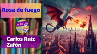 CARLOS RUIZ ZAFÓN  ROSA DE FUEGO  Audio cuento leído por Andrea Butler Tau [upl. by Sherrer]