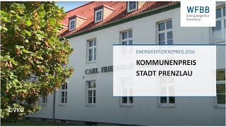 Energieeffizienzpreis 2016  Preisträger Stadt Prenzlau [upl. by Wivinia]