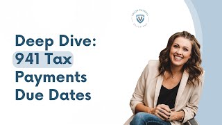 941 Payroll Taxes A Deep Dive Into Tax Deposit Due Dates [upl. by Aidekal]