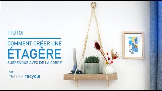 TUTO Comment créer une étagère suspendue avec de la corde [upl. by Home921]