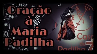 ORAÇÃO A MARIA PADILHA [upl. by Andrus]