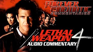 Lethal Weapon 4 1998  Forever Cinematic Commentary [upl. by Rajewski734]