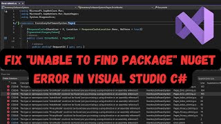 Fix quotUnable to Find Packagequot NuGet Error in Visual Studio C [upl. by Eitteb]