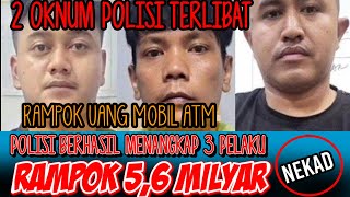 Dramatis  detik detik penangkapan rampok mobil ATM 56 milyar [upl. by Eecyal]