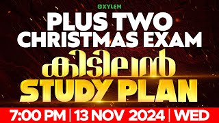 PLUS TWO CHRISTMAS EXAM  കിടിലൻ STUDY PLAN  Xylem Plus Two [upl. by Anael401]