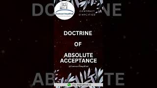 Doctrine of Absolute Acceptance  Contract Law legalsupport [upl. by Palma485]