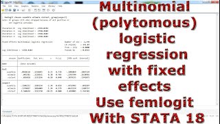 Multinomial polytomous logistic regression with fixed effects Use femlogit With STATA 18 [upl. by Papagena478]