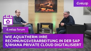 Wie aquatherm Ihre Rechnungsverarbeitung in der SAP S4HANA Private Cloud digitalisiert  dvelop [upl. by Shirberg]