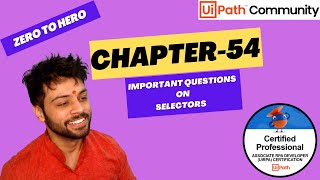 UiPath Zero To Hero Series  Chapter54  Important Questions on Selectors  UiADP  UiADA [upl. by Georgina648]