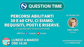 Percorsi abilitanti 30 e 60 CFU ci siamo Requisiti posti e riserve [upl. by Anyzratak641]