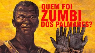 QUEM FOI ZUMBI DOS PALMARES [upl. by Della6]