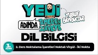 3 Adım 2 Ders Noktalama İşaretleri Noktalı Virgül  İki Nokta  Yusuf BAYRAKTAR [upl. by Henderson]