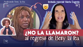 ¿NO ESTARÁ EN EL REGRESO Maria Eugenia revela DETALLES DE MARIANA ¿Vuelve Analizando Betty la fea [upl. by Aniham]