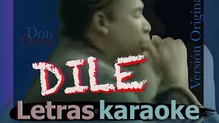 Dile Letra Karaoke Don Omar con coros [upl. by Vasiliki513]