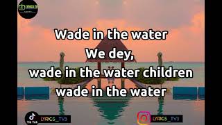 The Spirituals ChoirWade in the waterLyrics wadeinthewater [upl. by Ramirol]