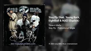 Three 6 Mafia  Stay Fly feat Young Buck Eightball amp MJG Explicit [upl. by Terryl11]