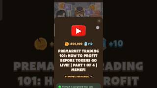 Premarket Trading 101 How to Profit Before Tokens Go Live  Part 1 of 4  MemeFi [upl. by Dickenson]