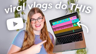 The secret to editing vlogs that actually get views [upl. by Strephon]