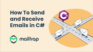 C Send and Receive Emails  Tutorial by Mailtrap [upl. by Nivej]