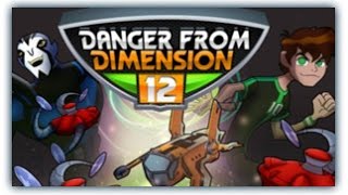 Ben 10  Danger From Dimension 12  Ben 10 Games [upl. by Sorrows]