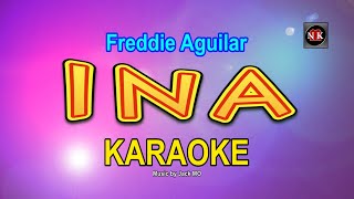 INA KARAOKE Freddie Aguilar  Ina KARAOKE nuansamusikkaraoke [upl. by Richter]