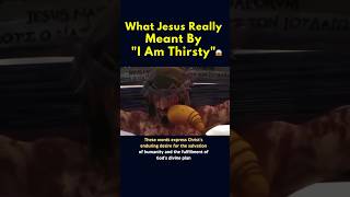 Truth Behind Jesus’ Declaration “I Am Thirsty”😱shorts jesus bible christian salvation [upl. by May]