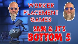 Sam amp JTs Bottom 5 Worker Placement Games [upl. by Lindsley]