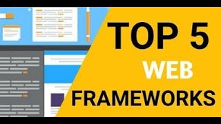 Top 5 Frameworks for Web Applications Top Web Frameworks [upl. by Esaertal]