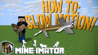 How To Do Slow Motion  Mineimator Tutorial [upl. by Onitsuj]