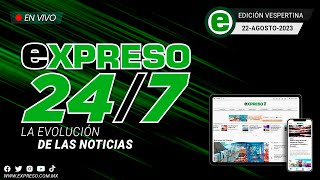 🔴 Expreso 24 Vespertino 22 de Agosto 2023 [upl. by Ula]