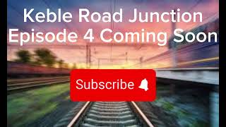 Keble Road Junction  Episode 4 COMING SOON [upl. by Naerb]