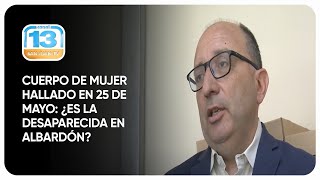 Cuerpo de mujer hallado en 25 de Mayo ¿es la desaparecida en Albardón [upl. by Alaehs229]