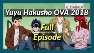 Yuyu Hakusho OVA Special Full Episode 2018 English SUB [upl. by Clayson]