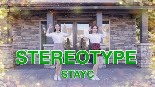 STAYC 스테이씨  색안경 STEREOTYPE’  커버댄스 Stereotype FULL DANCE COVERGloriaandElaine [upl. by Ramso110]