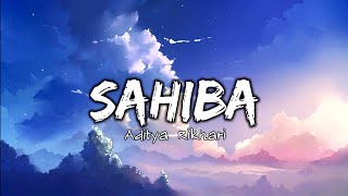 Sahiba  Aditya Rikhari  Lyrics Video Lofi  Reverb nirajlofi [upl. by Krock348]