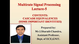 Multirate DSP Cascade Equivalences Lecture 5 [upl. by Koeppel]