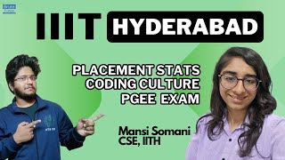 Crazy experiences in IIIT Hyderabad  Placements  Coding  PGEE Exam by Mansi Somani  Tathagata [upl. by Nomelif408]