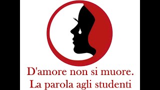 DAmore non si muore La parola agli studenti [upl. by Bluefield]