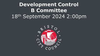 Development Control B Committee  Wednesday 18th September 2024 200 pm [upl. by Zacharia878]