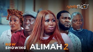 Alimah 2  Yoruba Movie 2024 Drama Apa Damilola Oni Jide Awobona Iyabadan Titilope Abeo [upl. by December]